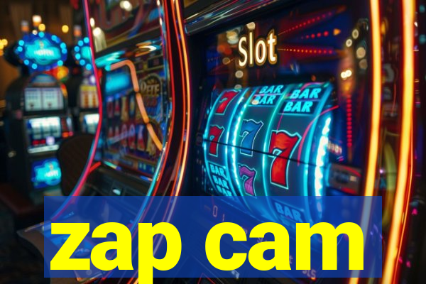 zap cam